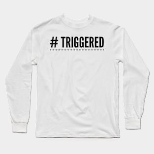 # Triggered Long Sleeve T-Shirt